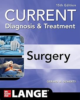 Current Diagnosis and Treatment Surgery 15th Edition