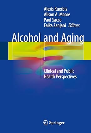 Alcohol and Aging Clinical and Public Health Perspectives