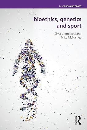 Bioethics Genetics and Sport