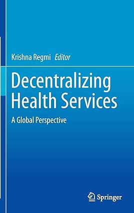 Decentralizing Health Services A Global Perspective