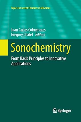Sonochemistry From Basic Principles to Innovative Applications