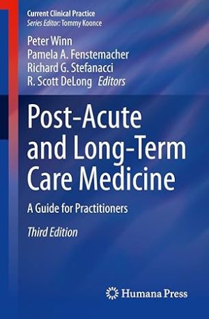 Post Acute and Long Term Care Medicine A Guide for Practitioners 3rd Edition