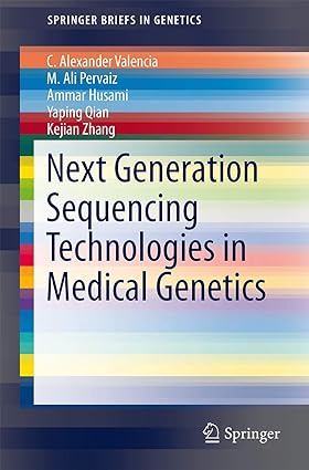 Next Generation Sequencing Technologies in Medical Genetics