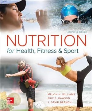 Nutrition for Health Fitness and Sport