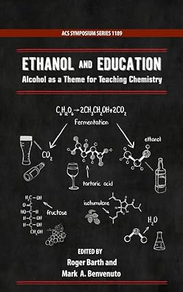 Ethanol and Education Alcohol as a Theme for Teaching Chemistry