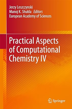 Practical Aspects of Computational Chemistry IV