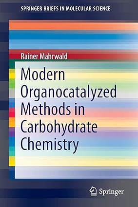 Modern Organocatalyzed Methods in Carbohydrate Chemistry