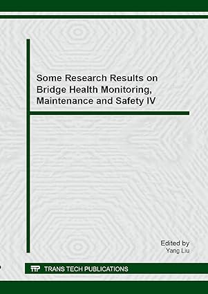 Some Research Results on Bridge Health Monitoring Maintenance and Safety IV