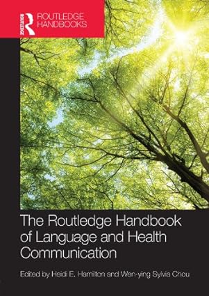 The Routledge Handbook of Language and Health Communication