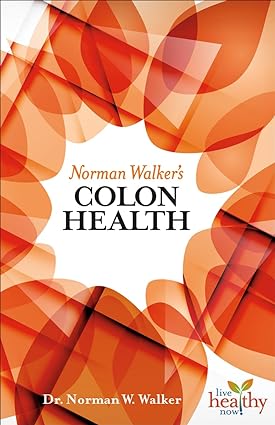 Norman Walkers Colon Health