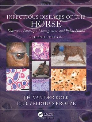 Infectious Diseases of the Horse Diagnosis pathology management and public health
