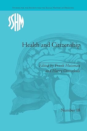 Health and Citizenship Political Cultures of Health in Modern Europe