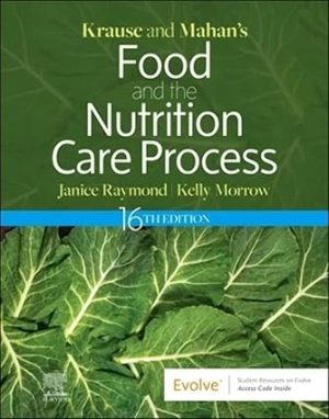 Krause and Mahans Food and the Nutrition Care Process 16th Edition