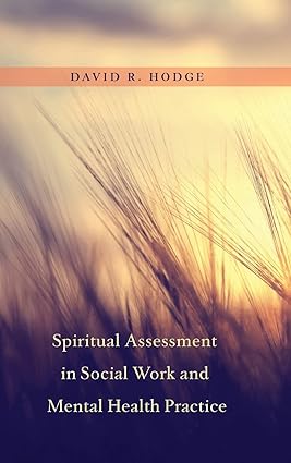 Spiritual Assessment in Social Work and Mental Health Practice