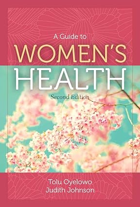 A Guide to Womens Health 2nd Edition