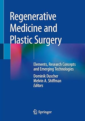 Regenerative Medicine and Plastic Surgery Elements Research Concepts and Emerging Technologies