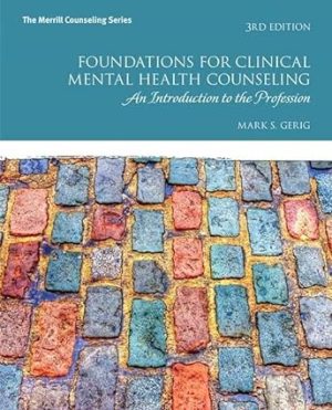 Foundations for Clinical Mental Health Counseling An Introduction to the Profession
