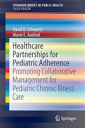 Healthcare Partnerships for Pediatric Adherence Promoting Collaborative Management for Pediatric Chronic Illness Care