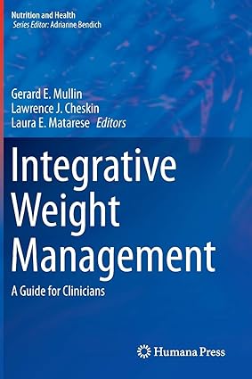 Integrative Weight Management A Guide for Clinicians