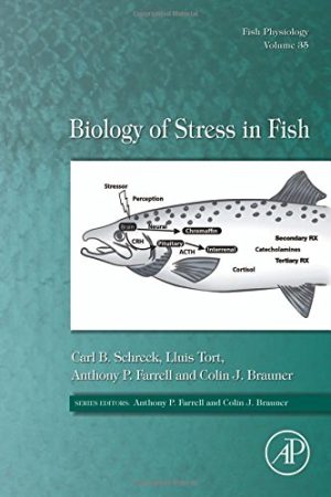 Biology of Stress in Fish Fish Physiology