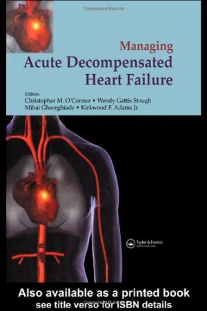 Management of Acute Decompensated Heart Failure A Clinicians Guide to Diagnosis and Treatment
