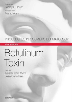 Botulinum Toxin Procedures in Cosmetic Dermatology Series 4th Edition