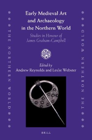 Early Medieval Art and Archaeology in the Northern World