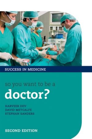 So you want to be a doctor 2nd Edition