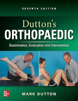Duttons Orthopaedic Examination Evaluation and Intervention 7th Edition