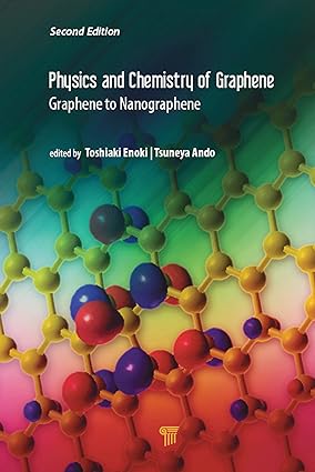 Physics and Chemistry of Graphene 2nd Edition