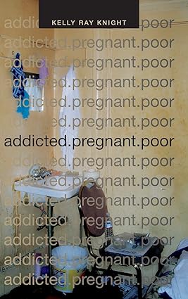 addicted pregnant poor