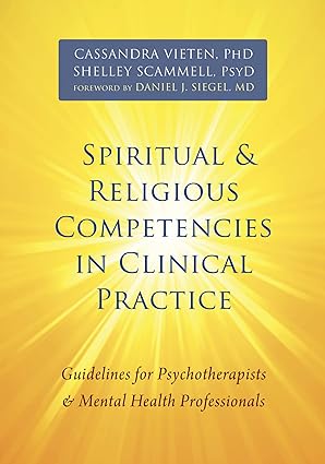 Spiritual and Religious Competencies in Clinical Practice Guidelines for Psychotherapists and Mental Health Professionals