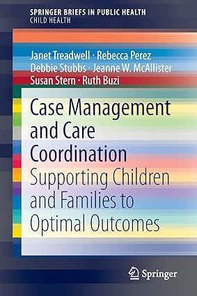Case Management and Care Coordination Supporting Children and Families to Optimal Outcomes