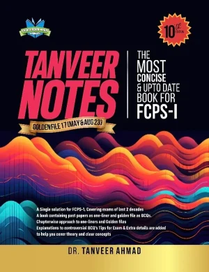 Tanveer Notes FCPS Part 1 10th Edition