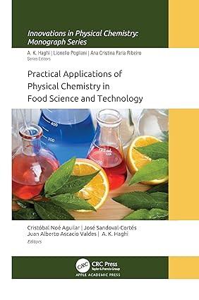 Practical Applications of Physical Chemistry in Food Science and Technology