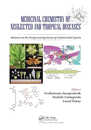Medicinal Chemistry of Neglected and Tropical Diseases Advances in the Design and Synthesis of Antimicrobial Agents