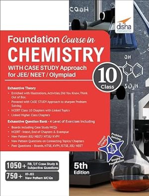Foundation Course in Chemistry for JEE NEET Olympiad Class 10 with Case Study Approach