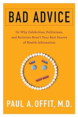 Bad Advice Or Why Celebrities Politicians and Activists Arent Your Best Source of Health Information