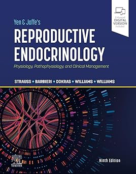 Yen & Jaffes Reproductive Endocrinology Physiology Pathophysiology and Clinical Management 9th Edition