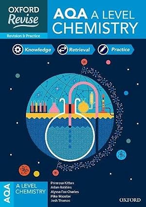 Oxford Revise AQA A Level Chemistry Revision and Exam Practice