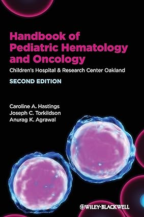 Handbook of Pediatric Hematology and Oncology 2nd Edition