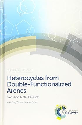 Heterocycles from Double Functionalized Arenes Transition Metal Catalyzed Coupling Reactions