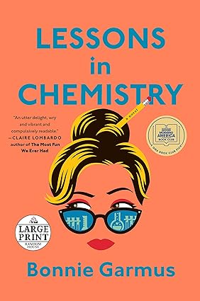 Lessons in Chemistry A Novel