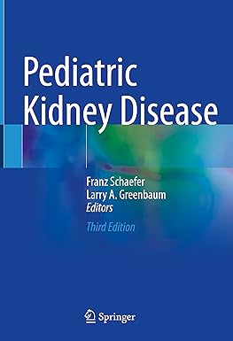 Pediatric Kidney Disease 3rd Edition