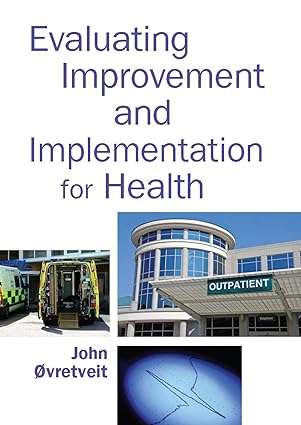 Evaluating Improvement and Implementation for Health