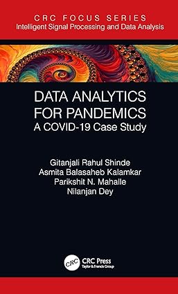 Data Analytics for Pandemics A COVID 19 Case Study