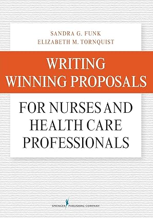 Writing Winning Proposals for Nurses and Health Care Professionals