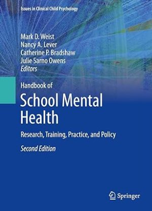 Handbook of School Mental Health Research Training Practice and Policy