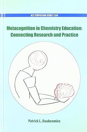Metacognition in Chemistry Education Connecting Research and Practice