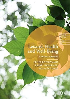Leisure Health and Well Being A Holistic Approach